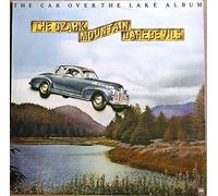 OZARK MOUNTAIN DAREDEVILS - the car over the lake album LP