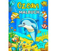 Ozean Malbuch: 52 Unterwasser Meerestiere Malvorlagen für Kinder von 4-8 Jahren