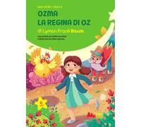 Ozma, la regina di Oz. Ediz. a colori