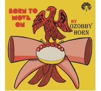 Ozobby Horn - Born To Move - Vinyl Record - F659z