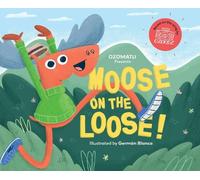 Ozomatli Moose on the Loose (Copertina rigida) OzoKidz