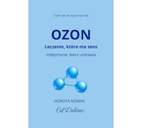 OZON - Leczenie, które ma sens: Oddychanie, które uzdrawia