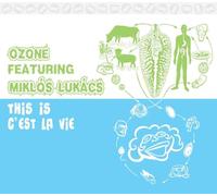 Ozone/ Lukacs, Miklos - This Is Cest La Vie