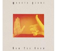 Ozone, Makoto - Now You Know