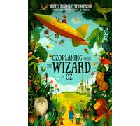 Ozoplaning with the Wizard of Oz: with original Ilustrations