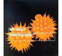 Ozric Tentacles - Floating Seeds