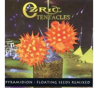 Ozric Tentacles - Pyramide/Floating Seeds