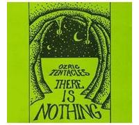 Ozric Tentacles - There Is Nothing