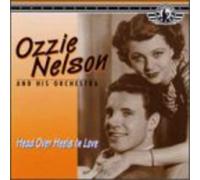 Ozzie Nelson - Head Over Heels in Love