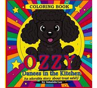 Ozzy Dances in the Kitchen - Coloring Book: An adorable coloring story about treat safety: 1