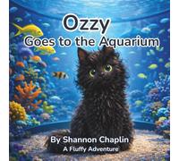 Ozzy Goes to the Aquarium: A Fluffy Adventure
