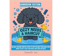 Ozzy Needs a Haircut - WORKBOOK: A Silly, Stinky Tale of Hygiene: 3