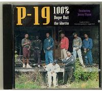 P-19 - 100% Dope Out The Ghetto [Import anglais]