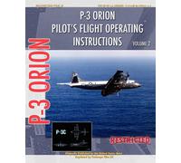 P-3 Orion Pilot's flight Operating Instructions Vol. 2 - Navy United States