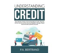 P.A. Bertrand P a Bertrand Understanding Credit (Tascabile)
