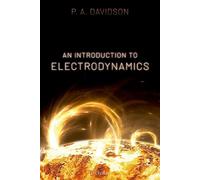 P. A. Davidson An Introduction to Electrodynamics (Copertina rigida)