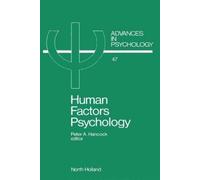 P.A. Hancock Human Factors Psychology (Copertina rigida) Advances in Psychology
