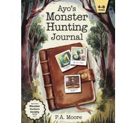 P a Moore Ayo's Monster Hunting Journal (Copertina rigida)