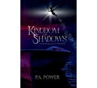 P a Power Kingdom of Shadows A Dark Retelling of Peter Pan (Tascabile)