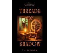 P A Sheldon Threads of Shadow (Tascabile) Wendlelow Mysteries