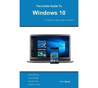 P a Stuart The Inside Guide to Windows 10 (Tascabile)