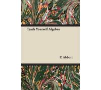 P. Abbott Teach Yourself Algebra (Tascabile)