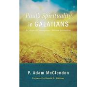 P Adam McClendon Paul's Spirituality in Galatians (Tascabile)