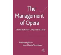 P. Agid J. Tarondeau The Management of Opera (Copertina rigida)