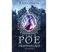P Anastasia POE Prophecies (Tascabile) Poe Prophecies