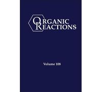 P. Andrew Evans Organic Reactions, Volume 108 (Copertina rigida)