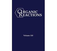 P. Andrew Evans Organic Reactions, Volume 110 (Copertina rigida)