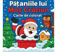 P¿¿aniile lui Mo¿ Cr¿ciun - Carte de colorat