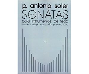 P. Antonio Soler: Sonatas Volume One. For Pianoforte, Clavicembalo
