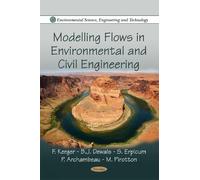 P Archambeau Modelling Flows in Environmental & Civil Engineering (Tascabile)