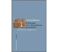 P. Artemid. sive Artemidorus personatus edidit Societas emunctae naris. Testo originale a fronte. Ediz. critica