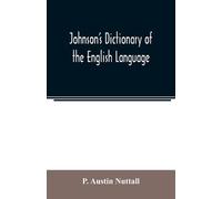 P Austin Nuttall johnson's dictionary of the english language (Tascabile)