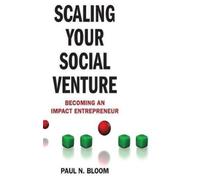 P. Bloom Scaling Your Social Venture (Copertina rigida)