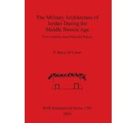 P Bruce McLaren The Military Architecture of Jordan During the Middl (Tascabile)