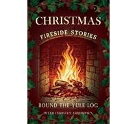 P. C. Asbjornse Christmas Fireside Stories; Or, Round The Yule Log; (Tascabile)