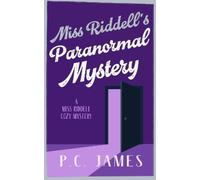 P.C. James Miss Riddell's Paranormal Mystery (Tascabile)