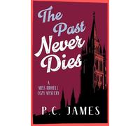 P.C. James The Past Never Dies (Tascabile) Miss Riddell Cozy Mysteries