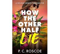 P.C. Roscoe How the Other Half Lie (Tascabile) (PRESALE 19/11/2026)