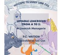 P C Watson Lovable Limericks from A to Z (Copertina rigida)