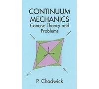 P. Chadwick Continuum Mechanics (Tascabile) Dover Books on Physics