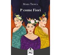 P come Fiori