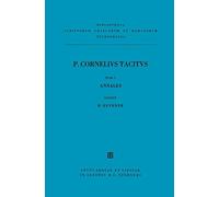 P. Cornelius Tacitus Libri Qui Supersunt, tom. I (Tascabile)