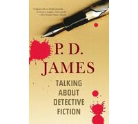 P. D. James Talking About Detective Fiction (Tascabile)