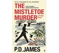 P. D. James The Mistletoe Murder and Other Stories (Tascabile)