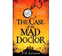 P.D. Lennon The Case of the Mad Doctor (Tascabile)