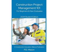 P D Mason P.D. Mason Construction Project Management 101 (Tascabile)